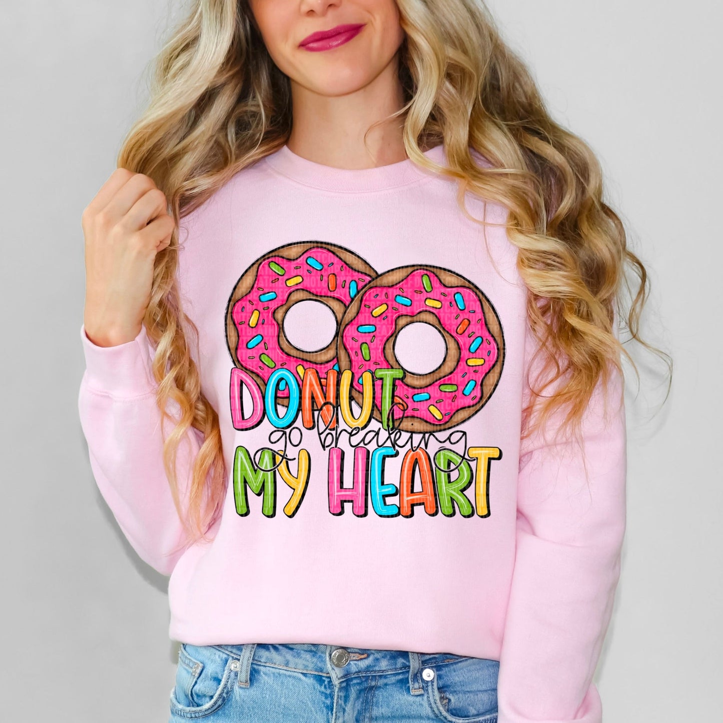 Donut Go Breakin' My Heart - Sweatshirt