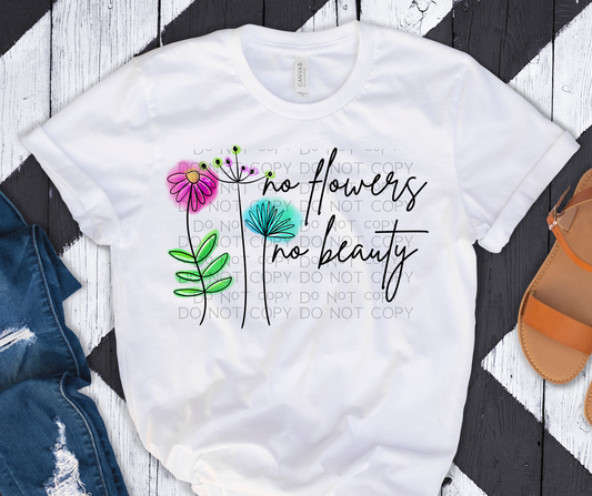 No Flowers No Beauty - Tee